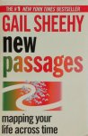 Gail Sheehy 45850 - New Passages Mapping Your Life Across Time