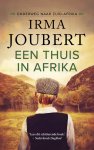 Joubert, Irma - Joubert, Irma-Een thuis in Afrika (nieuw)