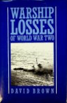 Brown, David - Warship Losses of World War Two