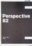 Catalogue 1982 - Art 13'82: Perspective 82 - 16.-21. Juni 1982
