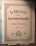 Anoniem - De dwergheks. Een boeiend sprookje voor zoete kinderen