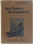 Jules Leclercq - Au Chutes du Zambèze (Du Cap au Katanga
