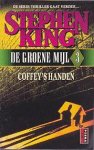 King, Stephen - De Groene Mijl 3: Coffey's Handen