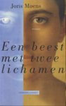 Moens, J. - Een beest met twee lichamen