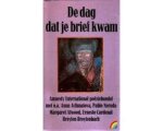Onbekend - Dag dat je brief kwam - anan achmatova, pablo neruda , margaret atwood, ernesto cardena… Onbekend - Dag dat je brief kwam - anan achmatova, pablo neruda , margaret atwood, ernesto cardena…