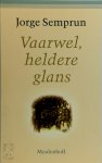 Jorge Semprun, Rosalie Siblesz - Vaarwel, heldere glans autobiografie