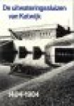  - De Uitwateringssluizen van Katwijk. 1404-1984.
