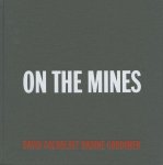  - David Goldblatt – On the Mines