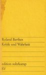 Barthes, Roland - Kritik und Wahrheit