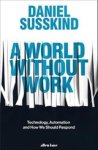 Daniel Susskind - A World Without Work