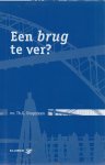 Drupsteen, T.G. - Een brug te ver? - Rede 2002