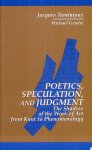 Jacques Taminiaux - Poetics, Speculation, and Judgment