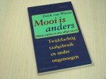 Wissen, Driek van - Mooi  is anders (Maar anders is niet altijd mooi)