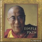 Dalai Lama, The - A Simple Path. Basic Buddhist Teachings by His Holiness the Dalai Lama