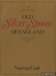 Gask, Norman - Old Silver Spoons of England