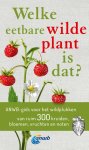 Christa Bastgen - Welke Eetbare Wilde Plant Is Dat?
