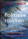 Nauta, Lolle - Politieke Stukken: Een pleidooi voor kosmopolitisme
