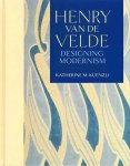 Katherine M. Kuenzli - Henry van de Velde Designing Modernism