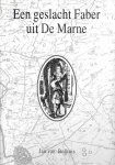 Samengesteld door Jan van Bolhuis (omslag Peter Sol) - Een geslacht Faber uit De Marne