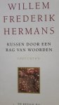 Hermans, Willem Frederik - Kussen door een rag van woorden / gedichten