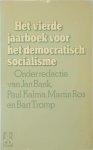 [Red.] Martin Ros, [Red.] Bart Tromp, E.A - Het vierde jaarboek voor het democratisch socialisme
