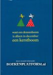 Schreuder, Annick - Want een dennenboom is in december een Kerstboom