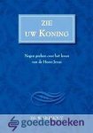 Silfhout, Ds. W. - Zie uw Koning *nieuw* nu van  15,90 voor --- Negen overdenkingen over het leven van de Heere Jezus