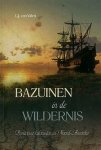 L.J. van Valen - Valen, L.J. van-Bazuinen in de wildernis (nieuw)