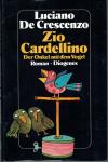 De Crescenzo, Luciano - Zio Cardellino, Der Onkel mit dem Vogel