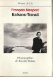 MASPERO, FRANÇOIS - Balkans-Transit
