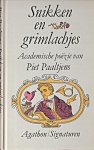 Paaltjens, Piet - Snikken en grimlachjes. Academische poëzie van Piet Paaltjens. Illustraties J.F. Doeve