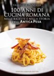 Famiglia Panella - 100 anni di cucina romana nelle ricette e nella storia dell'Antica Pesa Famiglia Panella - 100 anni di cucina romana nelle ricette e nella storia dell'Antica Pesa