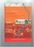 Bouwens, S. - Maaslandse monografieen Over de streep / grensarbeid vanuit Zuid-Limburg naar Duitsland, 1958-2001