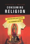 Vincent J. Miller - Consuming Religion