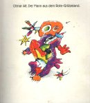 Alt, Otmar - Der Mann aus dem Rote-Grützeland