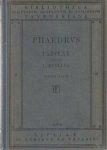 Phaedri - Augusti liberti fabulae Aesopiae. Recognovit et praefatus est Lucianus Mueller ed. maior
