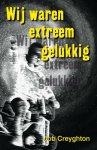 Job Creyghton - Wij waren extreem gelukkig