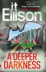J.T. Ellison, Ellison, J.T. - A Deeper Darkness (A Samantha Owens Novel, Book 1)