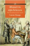 Lucas Bunge - Mozart in zijn brieven Een bloemlezing