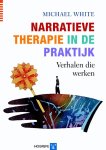 M. White - Narratieve therapie in de praktijk