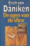 Daniken, E. von - Ogen van de sfinx