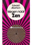 Edward Albertson - Wegen naar Zen