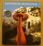SCHUYT, MICHAEL & ELFFERS, JOOST. & COLLINS, GEORGE R. - Fantastische architectuur.