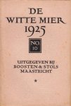 GRESHOFF, Jan - De Witte Mier. Maandschrift voor de vrienden van Boek en Prent onder leiding van J. Greshoff.