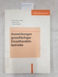 Vogels, Paul-Heinz Holl und Hans-Jörg Stefan Birk: - Auswirkungen grossflächiger Einzelhandelsbetriebe :