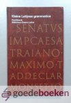 Brandii, Pauli - Kleine Latijnse grammatica --- Bibliotheca Graeco Latina. Samengesteld door dr. G.F. Diercks en Drs. N.H.C. van Loenen.