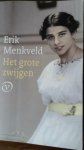 Menkveld, Erik - Het grote zwijgen Menkveld, Erik - Het grote zwijgen