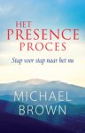 Michael Brown - Het presence-proces