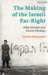 BERGAMIN, Peter - The Making of the Israeli Far-Right - Abba Ahimeir and Zionist Ideology. BERGAMIN, Peter - The Making of the Israeli Far-Right - Abba Ahimeir and Zionist Ideology.