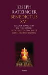 Joseph Ratzinger/Benedictus Xvi, Benedictus XVI - Geloof, Waarheid En Tolerantie